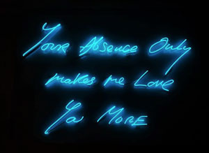 Your Absence Only Makes Me Love You More - Tracey Emin image