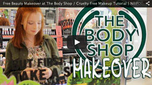 Free Beauty Makeover at The Body Shop / Cruelty Free Makeup Tutorial